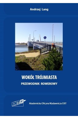 Wokół Trójmiasta. Przewodnik rowerowy