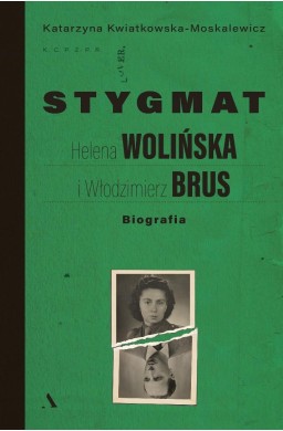 Stygmat. Helena Wolińska i Włodzimierz Brus