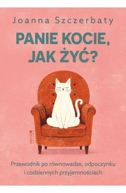 Panie kocie, jak żyć? Przewodnik po równowadze...