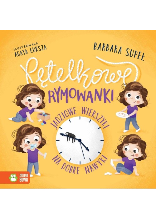 Pętelkowe rymowanki. Jadziowe wierszyki na dobre..