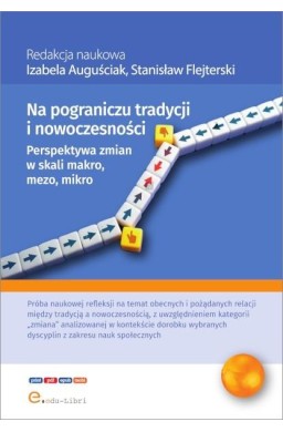 Na pograniczu tradycji i nowoczesności...