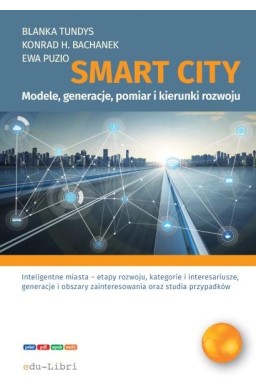 Smart city Modele, generacje,pomiar i kierunki...