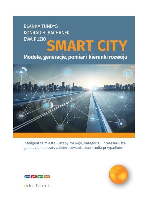 Smart city Modele, generacje,pomiar i kierunki...