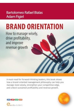 Brand orientation How To Manage Wisely, Drive...