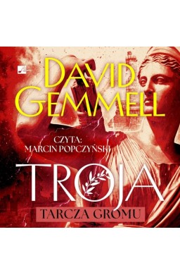 Troja. Tarcza gromu Audiobook