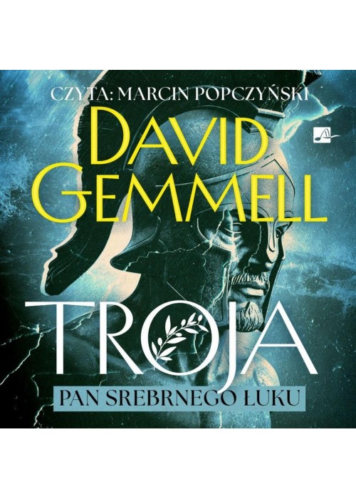 Troja. Pan Srebrnego Łuku Audiobook