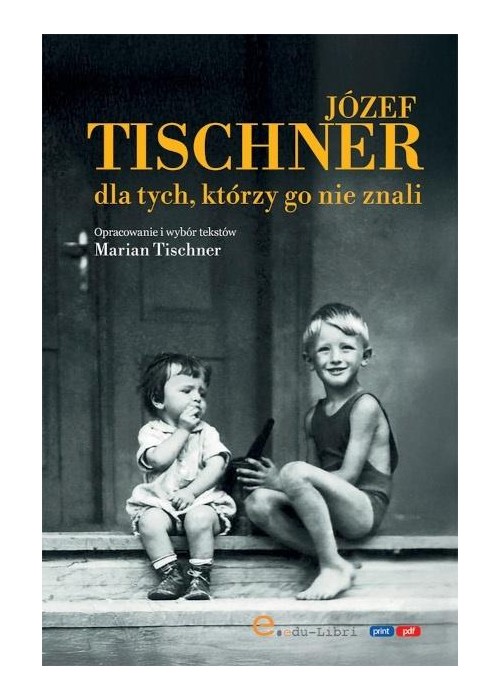 Józef Tischner dla tych, którzy go nie znali