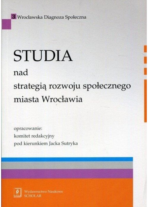 Studia nad strategią rozwoju społecznego...