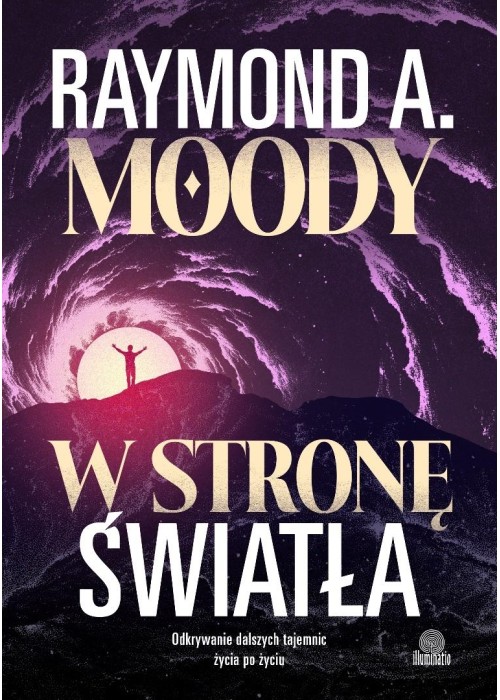 W stronę światła. Odkrywanie dalszych tajemnic...
