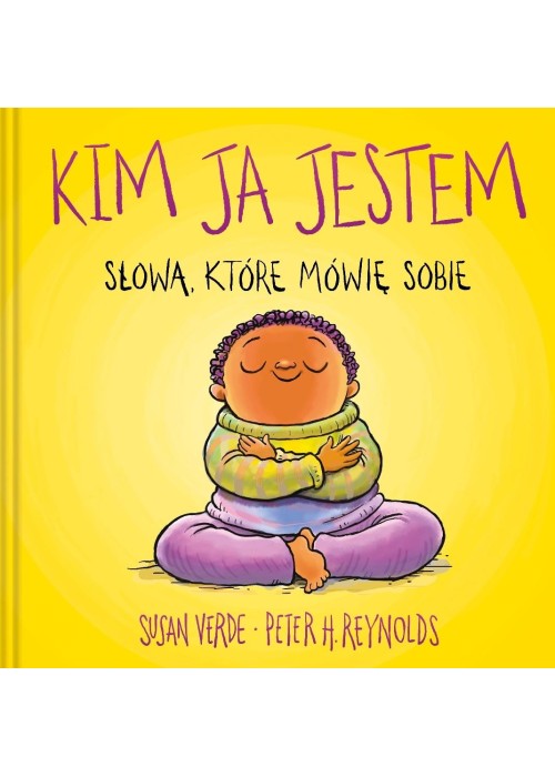 Ja. Uważność i emocje. Kim ja jestem