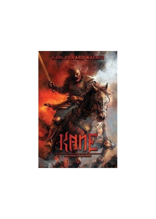 Kane T.3 Era upadłych imperiów