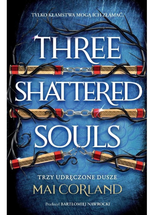 Broken Blades T.3 Trzy Udręczone Dusze