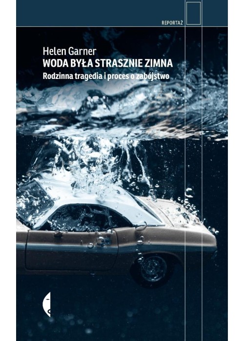 Woda była strasznie zimna. Rodzinna tragedia i...