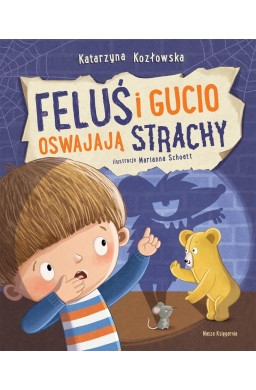 Feluś i Gucio oswajają strachy