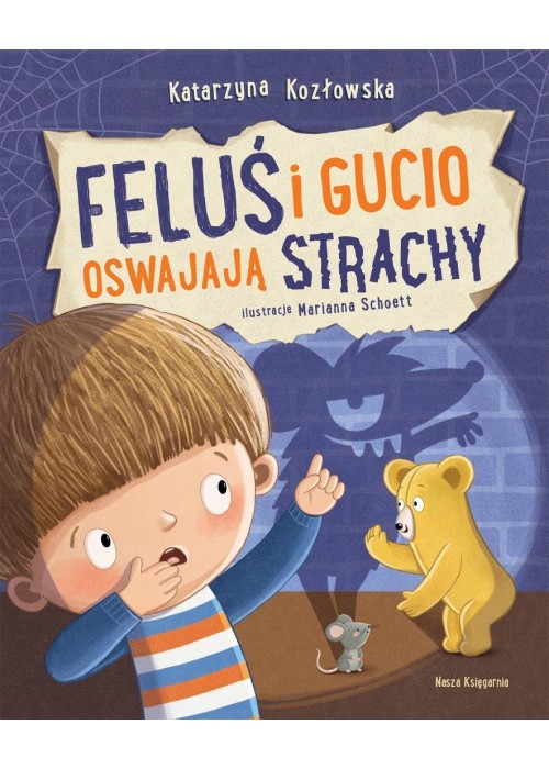 Feluś i Gucio oswajają strachy