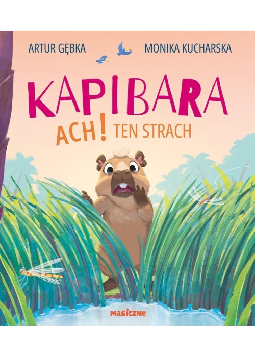 Kapibara. Ach! Ten strach
