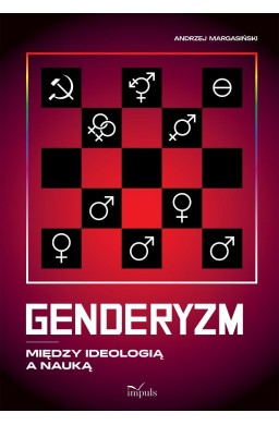 Genderyzm. Między ideologią a nauką