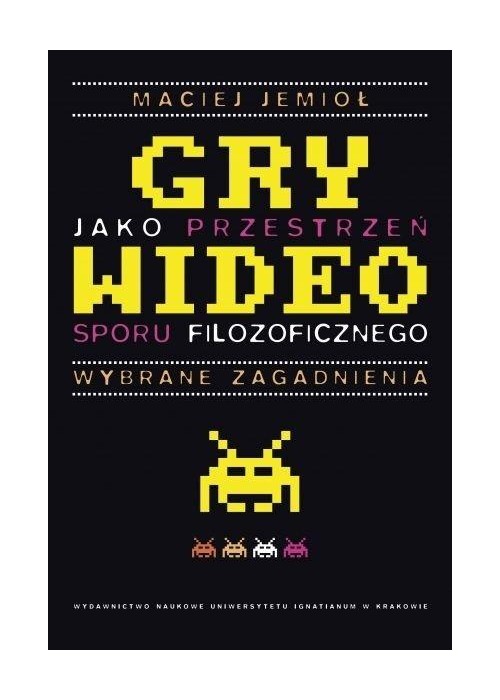 Gry wideo jako przestrzeń sporu filozoficznego