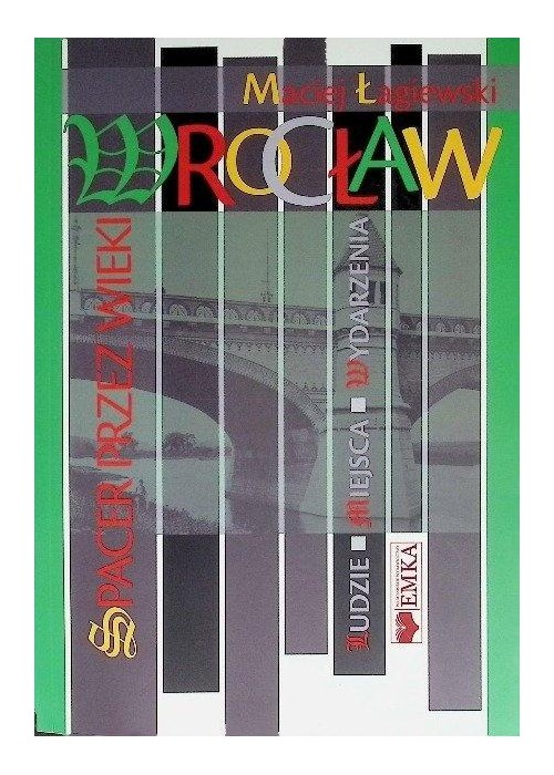 Wrocław. Spacer przez wieki