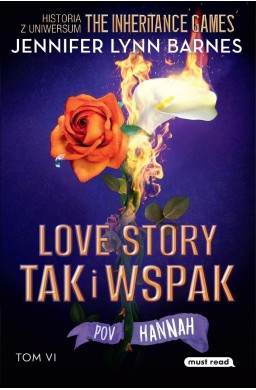 The Inheritance Games T.6 Love story tak i wspak