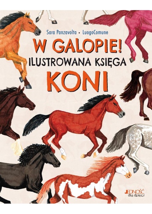 W galopie! Ilustrowana księga koni