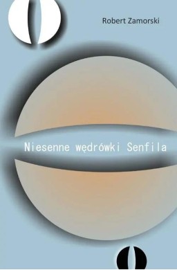 Niesenne wędrówki Senfila