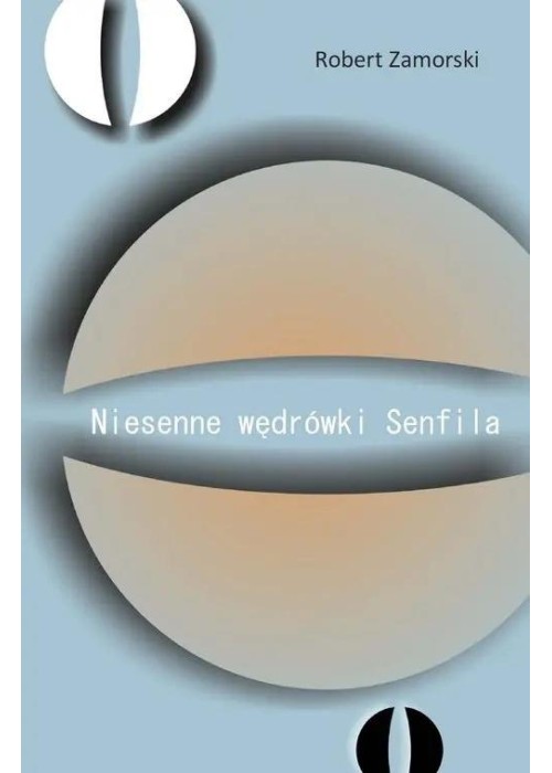 Niesenne wędrówki Senfila