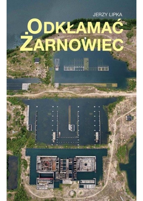 Odkłamać Żarnowiec