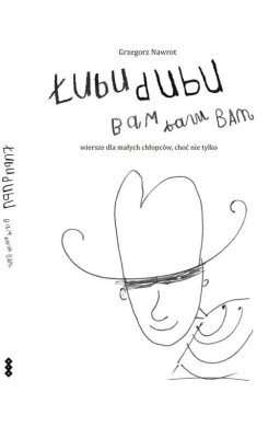 Łubudubu, bam, bam, bam. Wiersze dla małych...