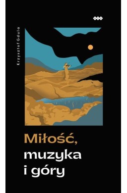 Miłość, muzyka i góry