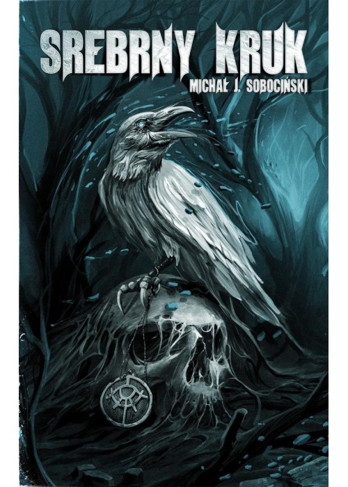Srebrny Kruk. Wieszczba Końca Czasów