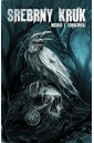 Srebrny Kruk. Wieszczba Końca Czasów