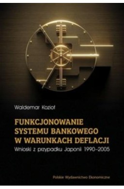 Funkcjonowanie systemu bankowego w warunkach...