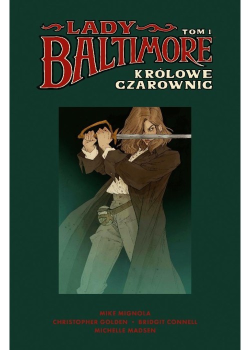 Lady Baltimore T.1 Królowe Czarownic