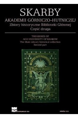 Skarby Akademii Górniczo-Hutniczej... cz.2