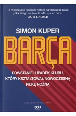 Barca Powstanie i upadek klubu który kształtował..