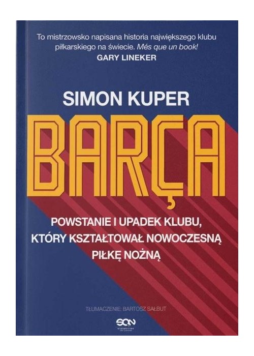 Barca Powstanie i upadek klubu który kształtował..