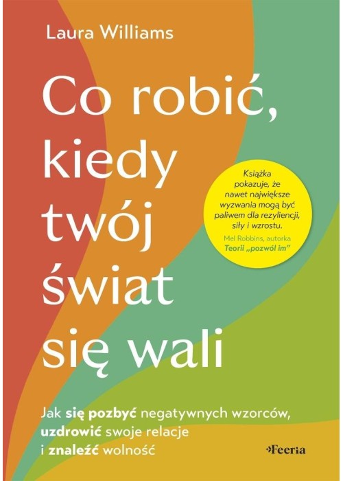 Co robić, kiedy twój świat się wali