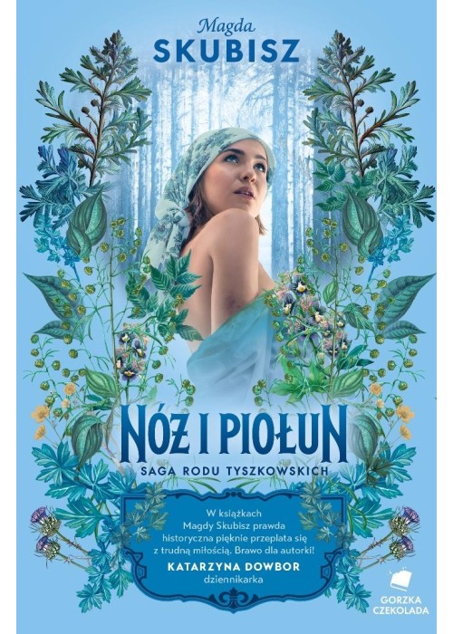 Saga rodu Tyszkowskich T.5 Nóż i piołun