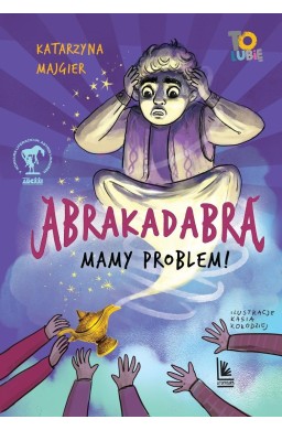 Abrakadabra. Mamy problem!