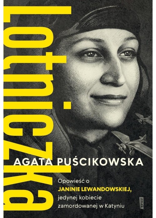 Lotniczka. Opowieść o Janinie Lewandowskiej