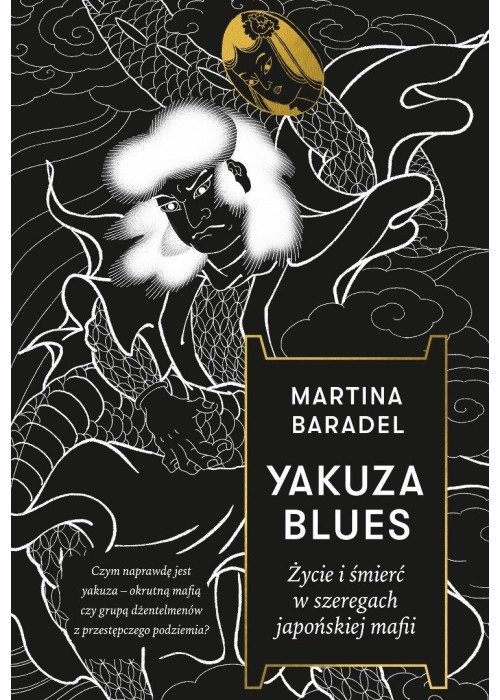 Yakuza blues. Życie i śmierć w szeregach...