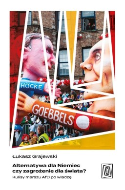 Alternatywa dla Niemiec czy zagrożenie dla świata?