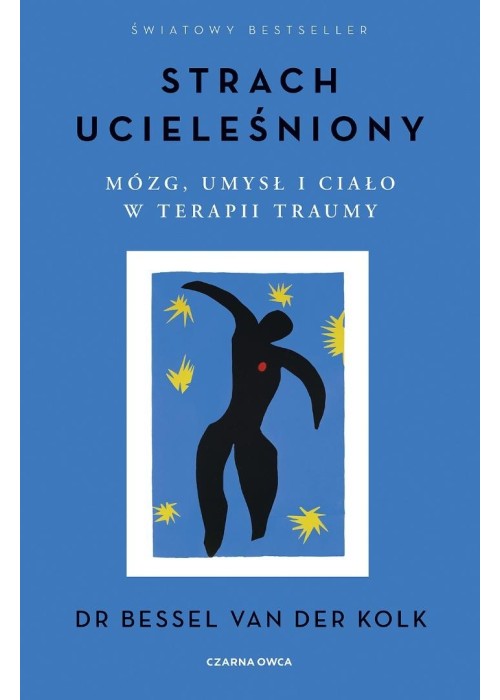 Strach ucieleśniony. Mózg, umysł i ciało...