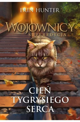 Wojownicy. Cień Tygrysiego Serca
