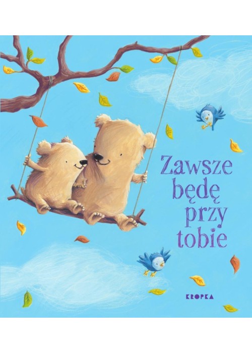 Zawsze będę przy tobie