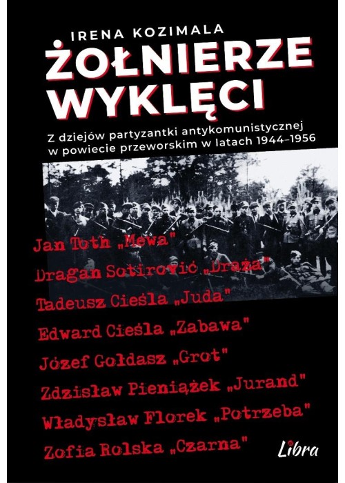 Żołnierze Wyklęci. Z dziejów partyzantki... w.2