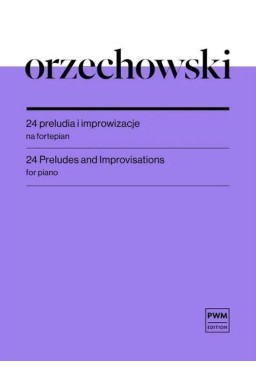 24 preludia i improwizacje nuty na fortepian PWM