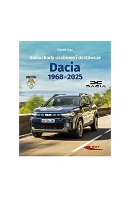 Samochody osobowe i dostawcze Dacia 1968-2025