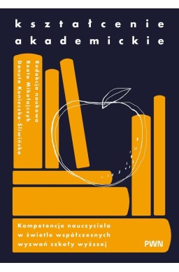 Kształcenie akademickie. Kompetencje nauczyciela..
